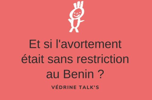 Article : Et si l’accès à l’avortement au Benin était sans restriction?